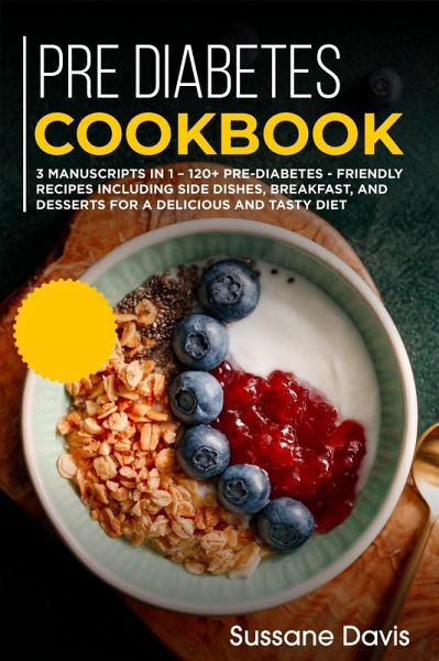 Pre-diabetes Cookbook (eBook, ePUB) Pre-diabetes Cookbook (eBook, ePUB)