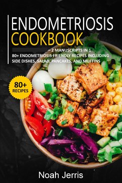 Endometriosis Cookbook (eBook, ePUB) - Jerris, Noah