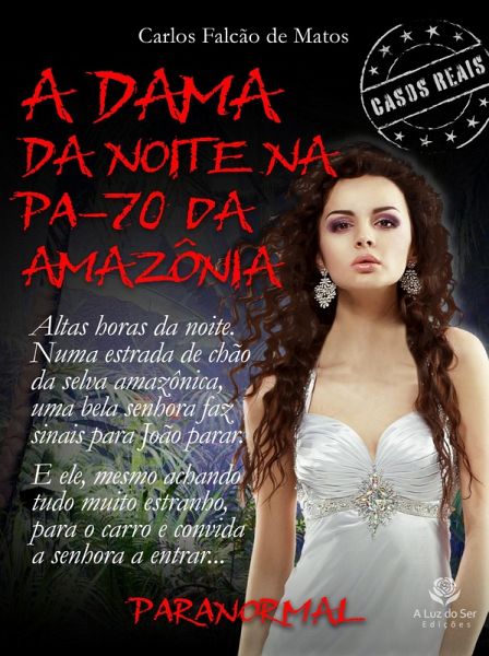 A DAMA DA NOITE NA PA-70 DA AMAZÔNIA (eBook, ePUB)