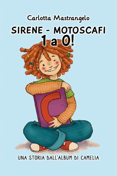 Sirene - Motoscafi 1 a 0! (eBook, ePUB) - Mastrangelo, Carlotta