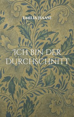 Ich bin der Durchschnitt (eBook, ePUB) - Haase, Emilia