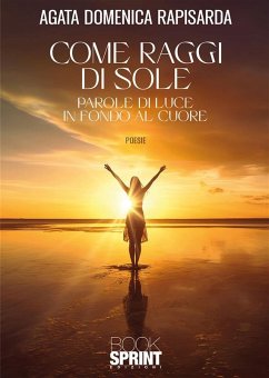 Cover Come Raggi di Sole (eBook, ePUB)