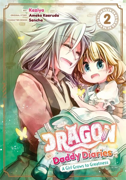 Dragon Daddy Diaries: A Girl Grows to Greatness (Manga) Volume 2 (eBook, ePUB) Dragon Daddy Diaries: A Girl Grows to Greatness (Manga) Volume 2 (eBook, ePUB)