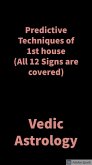 Predictive Techniques of 1st house (eBook, ePUB) Predictive Techniques of 1st house (eBook, ePUB)