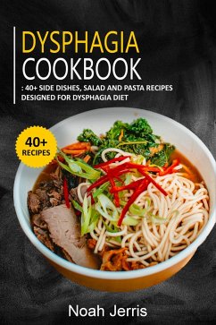 Dysphagia Cookbook (eBook, ePUB) - Jerris, Noah