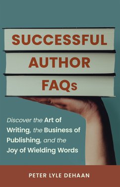 Successful Author FAQs (eBook, ePUB) - DeHaan, Peter Lyle