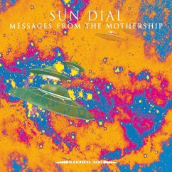 Messages From The Mothership - Sun Dial