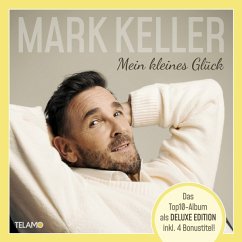 Mein Kleines Glück(Deluxe Edition) - Keller,Mark