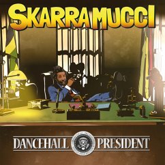 Dancehall President (Reissue) - Skarra Mucci