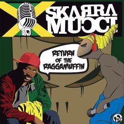 Return Of The Raggamuffin (Reissue) - Skarra Mucci