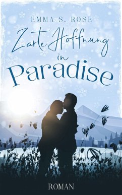 Zarte Hoffnung in Paradise (eBook, ePUB) - Rose, Emma S.