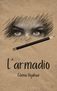 L'armadio (eBook, ePUB) - Ugokwe, Chima