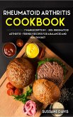 Rheumatoid Arthritis Cookbook (eBook, ePUB) Rheumatoid Arthritis Cookbook (eBook, ePUB)
