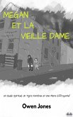 Megan et la Vielle Dame (La série Megan psychique, #14) (eBook, ePUB) Megan et la Vielle Dame (La série Megan psychique, #14) (eBook, ePUB)