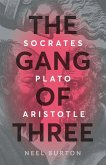 The Gang of Three: Socrates, Plato, Aristotle (Ancient Wisdom, #2) (eBook, ePUB)