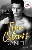 True Colours: Daniel - Die Farbe der Liebe (eBook, ePUB)
