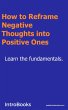 How to Reframe Negative Thoughts Into... - Bild 1