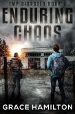 Enduring Chaos (EMP Disaster, #2) (eBook, ePUB)