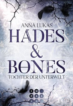 Hades & Bones: Tochter der Unterwelt (eBook, ePUB) - Lukas, Anna