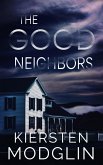 The Good Neighbors (eBook, ePUB)