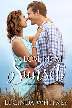 Love Me at Sunset (Romano Family, #3) (eBook, ePUB) - Whitney, Lucinda
