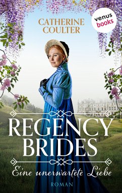 Regency Brides - Eine unerwartete Liebe (eBook, ePUB) - Coulter, Catherine