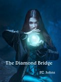 The Diamond Bridge (eBook, ePUB) The Diamond Bridge (eBook, ePUB)