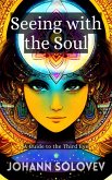 Seeing with the Soul (eBook, ePUB)