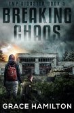 Breaking Chaos (EMP Disaster, #3) (eBook, ePUB)