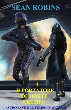 Cover L'astronave del tempo d'argento (Il portatore di morte cremisi - Libro 4) (eBook, ePUB)