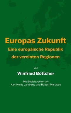 Europas Zukunft (eBook, ePUB) - Böttcher, Winfried