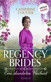 Regency Brides - Eine skandalöse Hochzeit (eBook, ePUB)