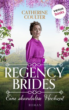 Regency Brides - Eine skandalöse Hochzeit (eBook, ePUB) - Coulter, Catherine