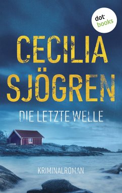 Die letzte Welle (eBook, ePUB) - Sjögren, Cecilia