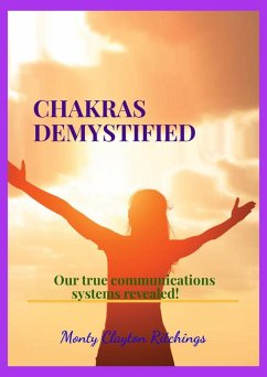 Chakras Demystified (Embracing The Blend, #1) (eBook, ePUB) - Ritchings, Monty Clayton