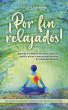 ¡Por fin relajados! Aprende a mantener... - Bild 1