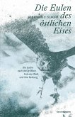 Die Eulen des östlichen Eises (eBook, ePUB)