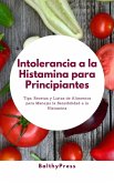 Intolerancia a la Histamina para Principiantes (eBook, ePUB)