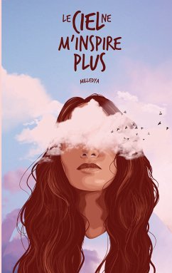 Le ciel ne m'inspire plus (eBook, ePUB) - E., Milledya