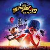 Miraculous: Ladybug & Chat Noir, Le Film - Audio Play (MP3-Download)