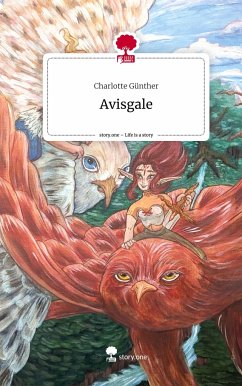 Avisgale. Life is a Story - story.one - Günther, Charlotte