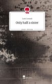 Only half a sister. Life is a Story - story.one