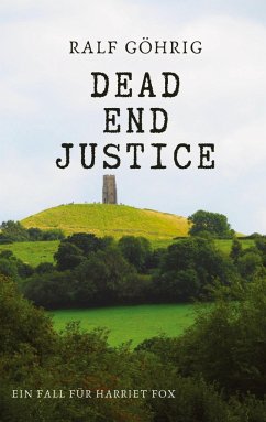 Dead End Justice - Göhrig, Ralf