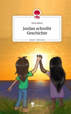 Jordan schreibt Geschichte. Life is a Story - story.one - Rehrl, Nina