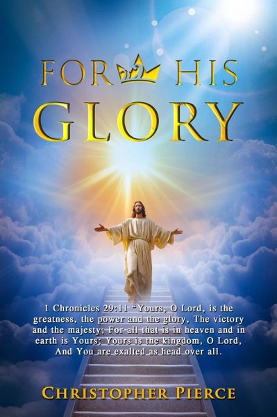 For His Glory (eBook, ePUB) For His Glory (eBook, ePUB)