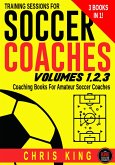 Training Sessions For Soccer Coaches Volumes 1-2-3 (eBook, ePUB)