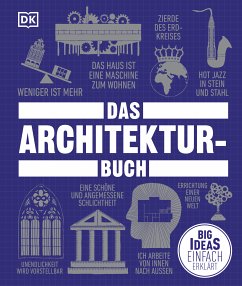 Big Ideas. Das Architektur-Buch (eBook, ePUB) - Astbury, Jon; Buxton, Pamela; Glamcey, Jonathan; Humphreys, Andrew