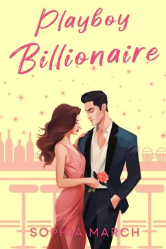 Playboy Billionaire (Mafia Billionaires, #2) (eBook, ePUB) - March, Sophia