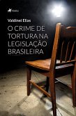 O Crime de Tortura na Legislação Brasileira (eBook, ePUB)