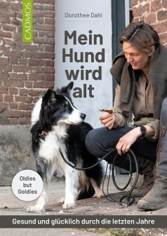 Mein Hund wird alt (eBook, ePUB) - Dahl, Dorothee